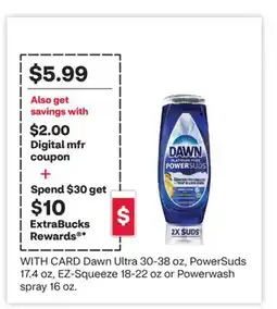 CVS Dawn Ultra 30-38 oz, PowerSuds 17.4 oz, EZ-Squeeze 18-22 oz or Powerwash spray 16 oz offer