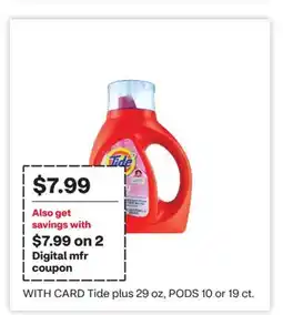 CVS Tide plus 29 oz, PODS 10 or 19 ct offer
