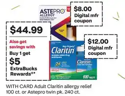 CVS Adult Claritin allergy relief 100 ct. or Astepro twin pk. 240 ct offer