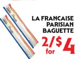 La Chiquita Food Market LA FRANCAISE PARISIAN BAGUETTE offer