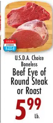 Garden Fresh Market U.S.D.A. Choice Boneless Beef Eye of Round Steak or Roast offer