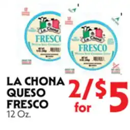 La Chiquita Food Market LA CHONA QUESO FRESCO offer