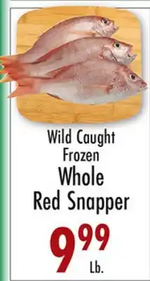 Garden Fresh Market Wild Caught Frozen Whole Red Snapper offer