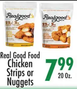 Garden Fresh Market Real Good Food Chicken Strips or Nuggets offer