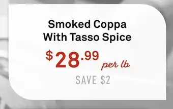 Standard Market Smoked Coppa With Tasso Spice offer