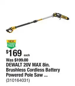 The Home Depot DEWALT 20V MAX 8in. Brushless Cordless Battery Powered Pole Saw (Tool Only) offer
