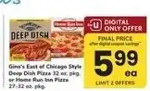 Safeway Gino's East of Chicago Style Deep Dish Pizza or Home Run Inn Pizza offer