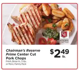 ShopRite Chairman's Reserve Prime Center Cut Pork Chops offer