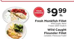 ShopRite Fresh Monkfish Fillet or Wild Caught Flounder Fillet offer