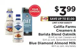 ShopRite Califia Farms Creamers & Barista Blend Oatmilk, Blue Diamond Almond Milk offer