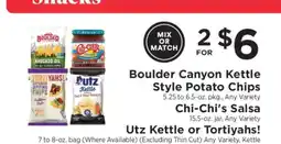 ShopRite Boulder Canyon Kettle Style Potato Chips, Chi-Chi’s Salsa, Utz Kettle or Tortiyahs! offer
