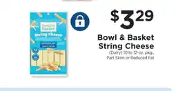 ShopRite Bowl & Basket String Cheese offer