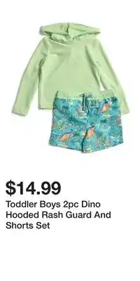 TJ Maxx Toddler Boys 2pc Dino Hooded Rash Guard And Shorts Set offer