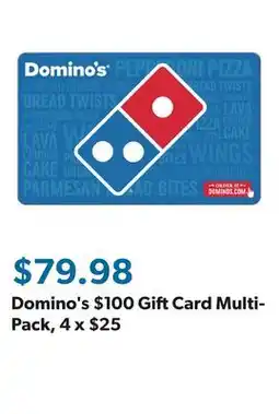 Sam's Club Domino's $100 Gift Card Multi-Pack, 4 x $25 offer