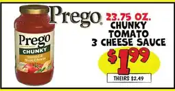 Ollie's Prego 23.75 OZ. CHUNKY TOMATO 3 CHEESE SAUCE offer