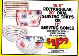 Ollie's 18.5 RECTANGULAR, 20 OVAL SERVING TRAYS OR 12 SERVING BOWLS offer