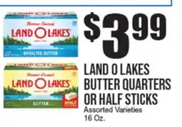 Extra Supermarket LAND O LAKES BUTTER QUARTERS OR HALF STICKS offer