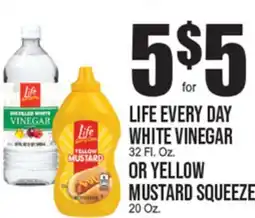 Extra Supermarket LIFE EVERY DAY WHITE VINEGAR 32 Fl. Oz. OR YELLOW MUSTARD SQUEEZE 20 Oz offer