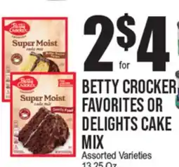 Extra Supermarket BETTY CROCKER FAVORITES OR DELIGHTS CAKE MIX offer
