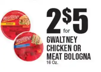 Extra Supermarket GWALTNEY CHICKEN OR MEAT BOLOGNA offer