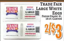 Trade Fair Supermarket TRADE FAIR LARGE WHITE EGGS offer