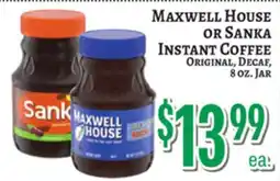 Trade Fair Supermarket MAXWELL HOUSE OR SANKA INSTANT COFFEE offer