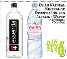 Trade Fair Supermarket Evian NATURAL MINERAL OR Essentia IONIZED ALKALINE WATER offer