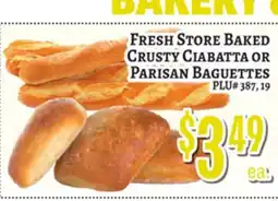 Trade Fair Supermarket FRESH STORE BAKED CRUSTY CIABOTTA OR PARISAN BAGUETTES offer