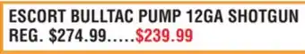 Dunham's Sports ESCORT BULLTAC PUMP 12GA SHOTGUN offer