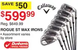 Dunham's Sports CALLAWAY ROGUE ST MAX IRONS offer