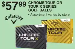 Dunham's Sports CALLAWAY CHROME TOUR OR TOUR X SERIES GOLF BALLS offer