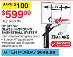 Dunham's Sports 881013 54 GLASS IN-GROUND BASKETBALL SYSTEM offer