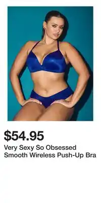 Victoria's Secret Very Sexy So Obsessed Smooth Wireless Push-Up Bra offer