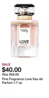 Victoria's Secret Fine Fragrance Love Eau de Parfum 1.7 oz offer