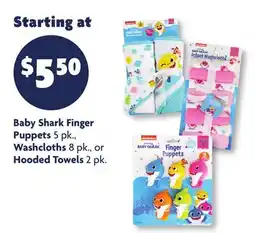 Family Dollar Baby Shark Finger Puppets 5 pk., Washcloths 8 pk., or Hooded Towels 2 pk offer