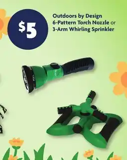 Family Dollar Outdoors by Design 6-Pattern Torch Nozzle or 3 Arm Whirling Sprinkler offer