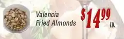 O'briens Market Valencia Fried Almonds offer