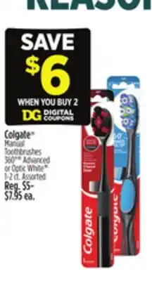 Dollar General Colgate Manual Toothbrushes 360° Advanced or Optic White 1-2 ct offer
