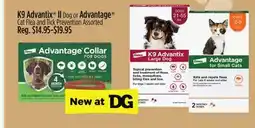 Dollar General K9 Advantix II Dog or Advantage Cat Flea and Tick Prevention Assorted offer