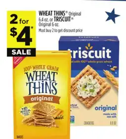 Dollar General WHEAT THINS Original 6.4 oz. or TRISCUIT Original 6 oz offer