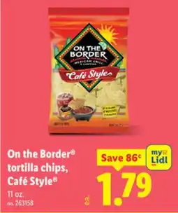 Lidl On the Border tortilla chips, Café Style offer
