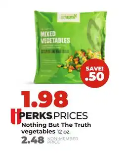 Hy-Vee Nothing But The Truth vegetables offer