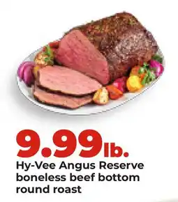 Hy-Vee Hy-Vee Angus Reserve boneless beef bottom round roast offer