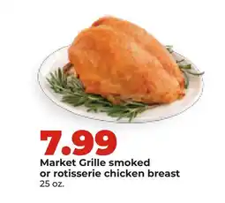 Hy-Vee Market Grille smoked or rotisserie chicken breast offer