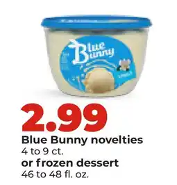 Hy-Vee Blue Bunny novelties or 4 to 9 ct. frozen dessert 46 to 48 fl. oz offer