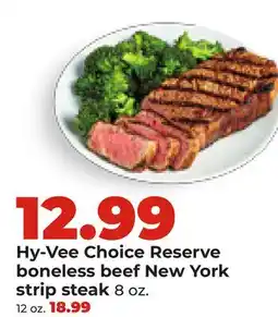 Hy-Vee Hy-Vee Choice Reserve boneless beef New York strip steak offer