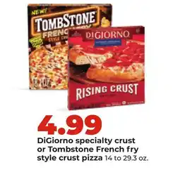 Hy-Vee DiGiorno specialty crust or Tombstone French fry style crust pizza offer
