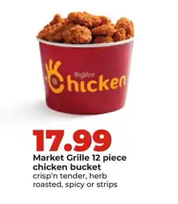 Hy-Vee Market Grille 12 piece chicken bucket offer
