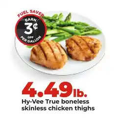 Hy-Vee Hy-Vee True boneless skinless chicken thighs offer