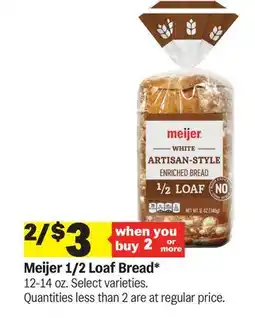 Meijer Meijer 1/2 Loaf Bread offer